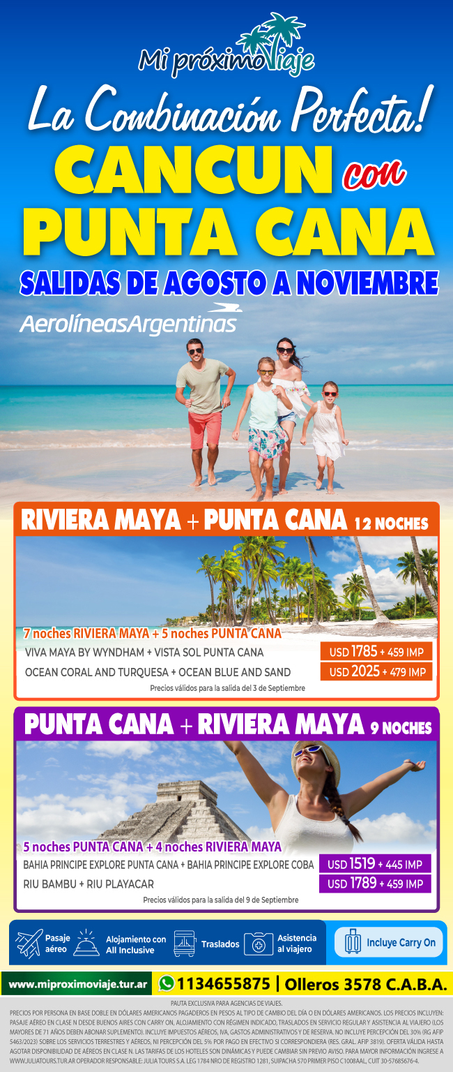 COMBINADOS CANCUN con PUNTA CANA con AR - SALIDAS de AGOSTO a NOVIEMBRE !
